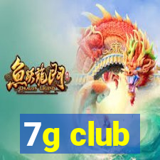 7g club